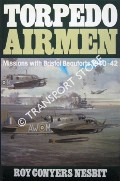 Torpedo Airmen - Missions with Bristol Beauforts 1940-42 by NESBIT, Roy Conyers
